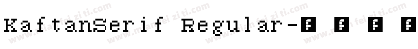 KaftanSerif Regular字体转换